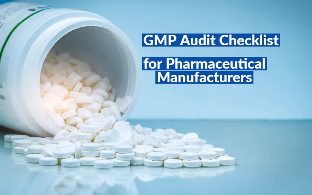 Ensuring GMP Compliance: Top 10 GMP Audit Checklist Items